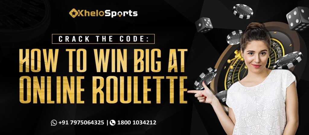 How to Win Big While Playing Roulette Online