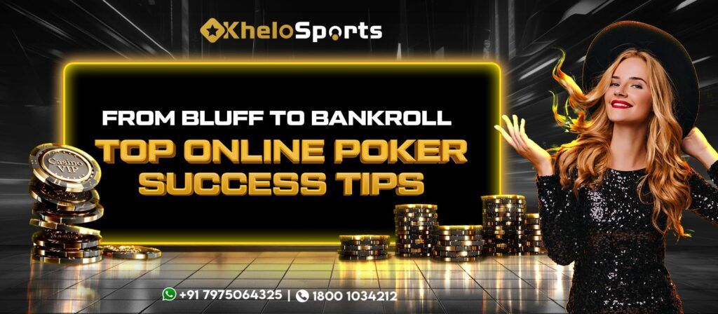 Top Strategies for Success in Poker Online